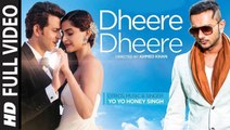 Dheere Dheere (Full Video) Yo Yo Honey Singh, Hrithik Roshan, Sonam Kapoor | New Song 2015 HD