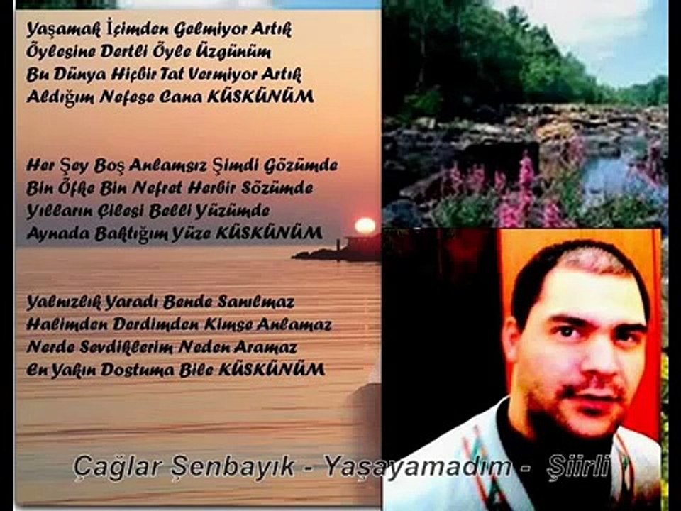 Çağlar Şenbayık Yaşayamadım   Şiirli