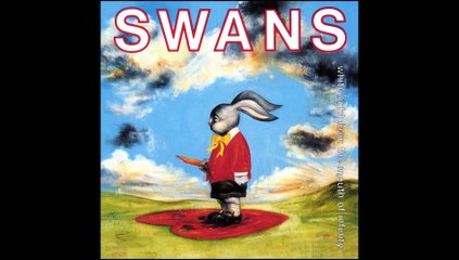 Swans/White Light from the Mouth of Infinity (1991) (Pt.1)