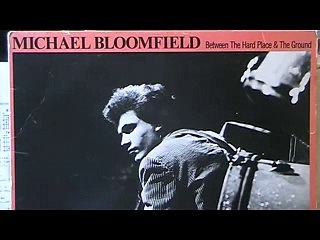Michael Bloomfield:  Juke Joint