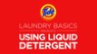 Tide | Laundry Tips: How to Use Liquid Detergent