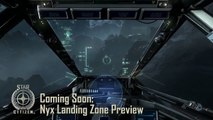 Star Citizen  - Nyx Landing Zone Preview