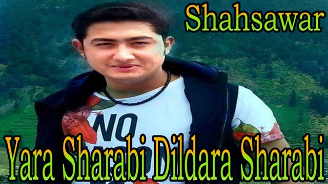 Shahsawar Ft. Sitara Younas - Yara Sharabi Dildara Sharabi