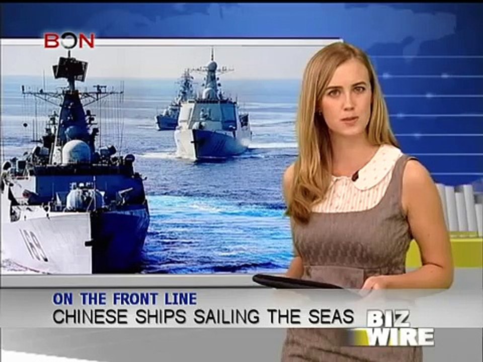 Chinese ships sailing the seas - Biz Wire May 10 - BONTV