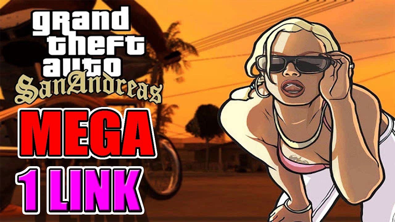 Descargar GTA: San Andreas PC [ MEGA] 1 LINK [ Español ]