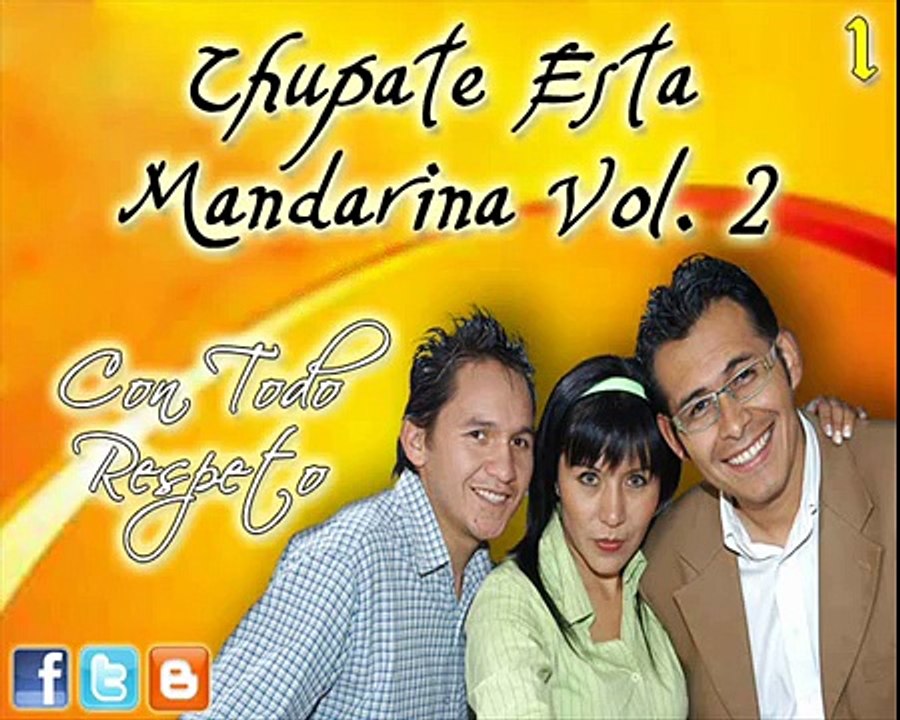 Chupate Esta Mandarina Vol. 2 - I