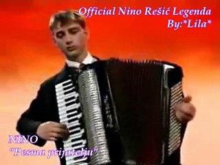 NINO REŠIĆ - PESMA PRIJATELJU