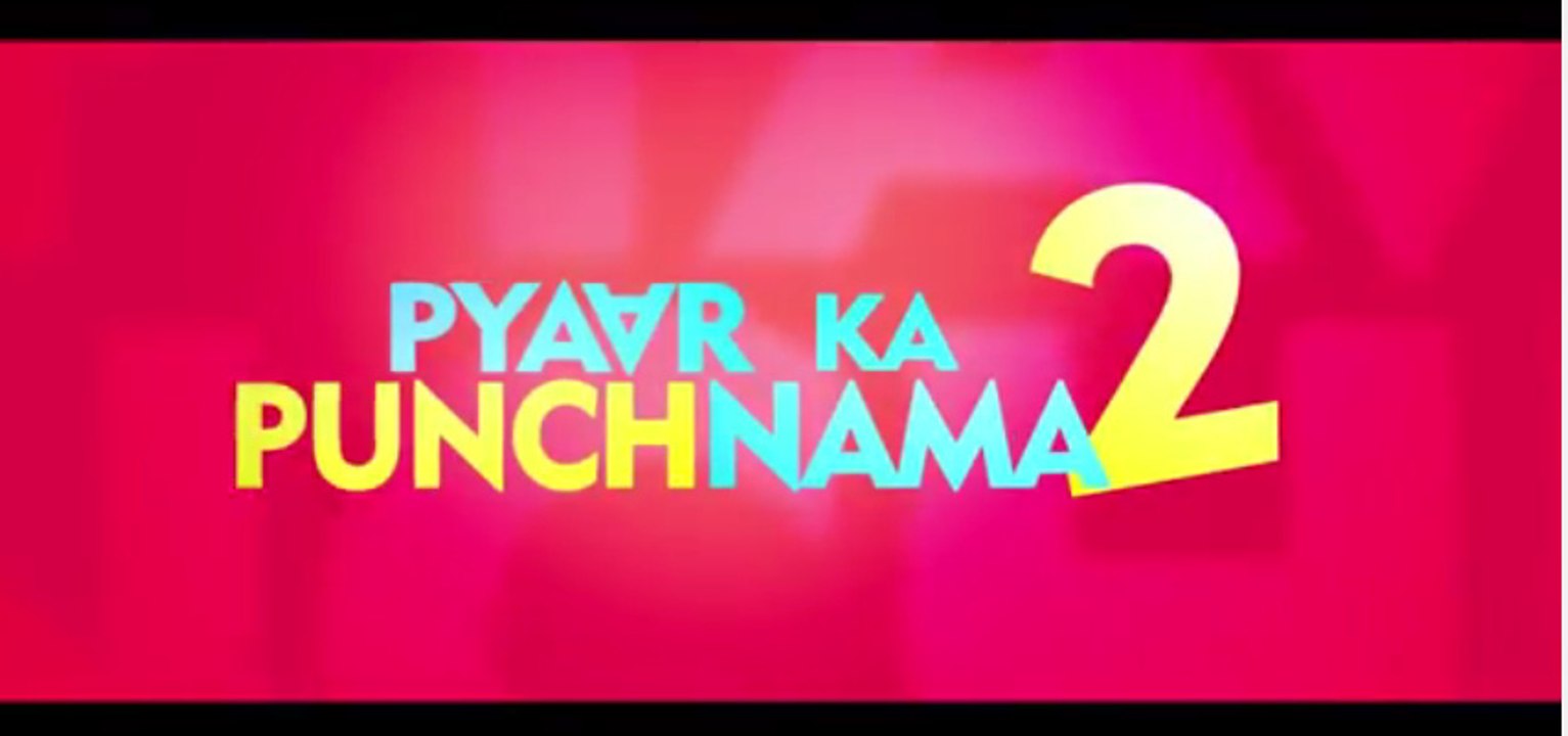 Pyaar Ka Punchnama 2 - HD Hindi Movie Teaser [2015]