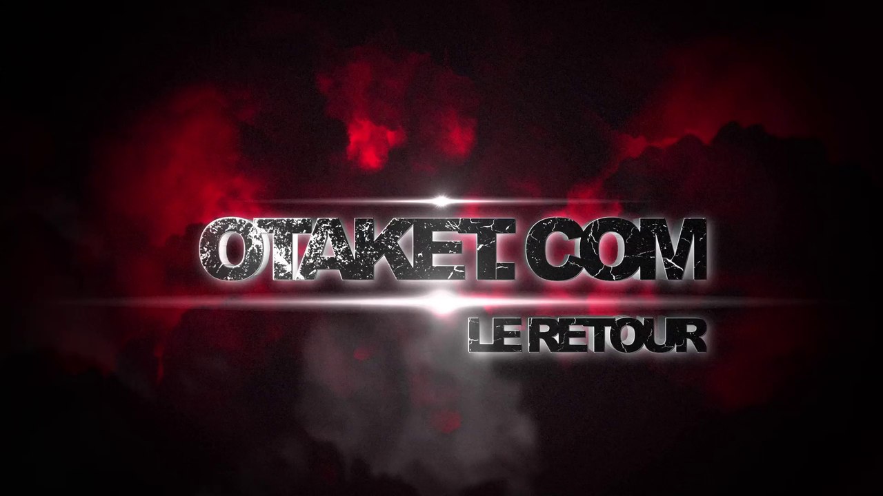 Otaket est de retour !