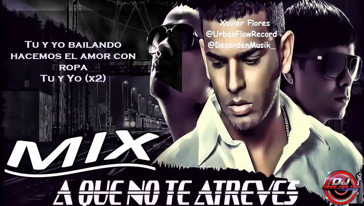 Mix A que no te Atreves - Tito "El Bambino" (Original Mix) [ Dj Merlo Flow ]