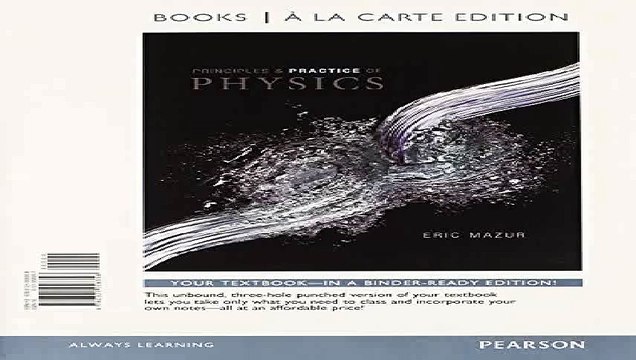 Download Principles and Practice of Physics Books a la Carte Plus MasteringPhysics with eText Access Card Package Pdf
