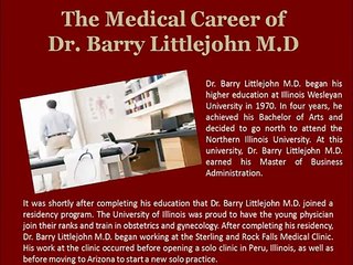 Medical Carrer of Dr. Barry Littlejohn MD