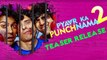 Pyar Ka Punchnama 2 Official TEASER Releases Ft. Kartik Aaryan, Nushrat Bharucha