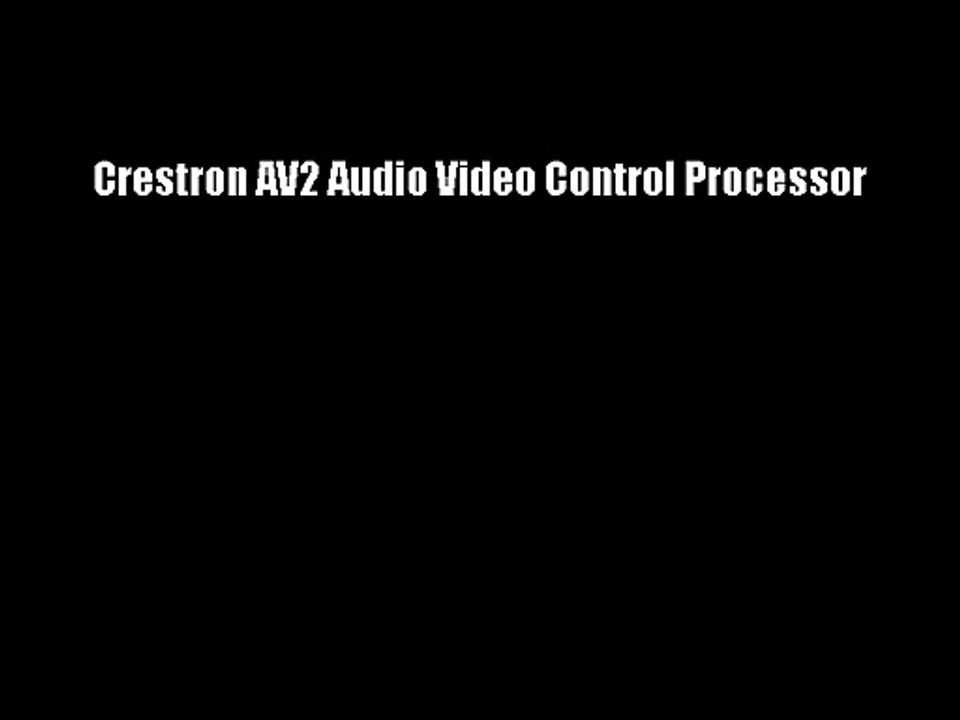 Crestron AV2 Audio Video Control Processor