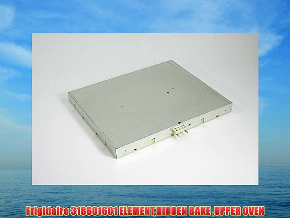 Frigidaire 318601601 ELEMENTHIDDEN BAKE UPPER OVEN