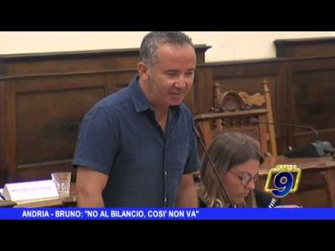 ANDRIA | Bruno: No al bilancio, così non va