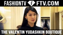 FashionTV and Maria Mogsolova visit the Valentin Yudashkin Boutique in Moscow | FTV.com