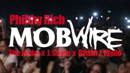 Philthy Rich feat The Jacka, J Stalin & Rydah J Klyde "MobWire"