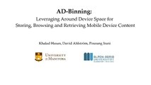 Ad-binning leveraging around device space for storing, browsing and retrieving mobile device content
