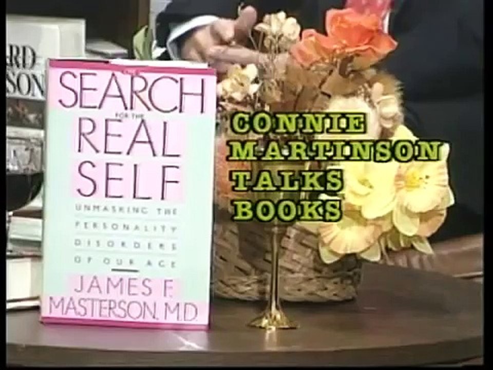 James F Masterson M.D. about the Real Self, False Self, Borderline and Narcissism
