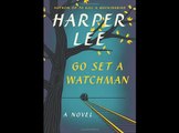 go set a watchman. by Harper Lee