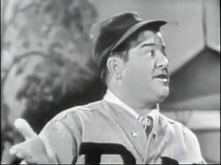 Abbott & Costello,  Who's on first.