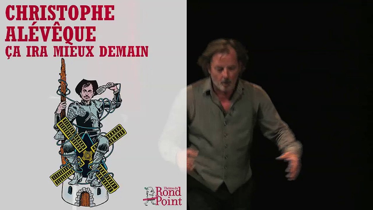 Alors rêvons ! / Christophe Alévêque - Ça ira mieux demain