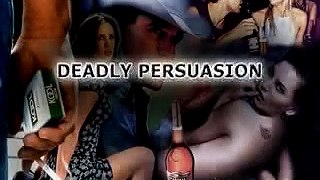 Deadly Persuasion: The Advertising of Alcohol & Tobacco