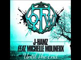 J-Hamz feat. Michelle Molineux - Until The End (Original Mix) BEATPORT FEATURED TRACK!!