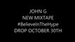 Jai SLOWED DOWN Presents JOHN G [ New Mixtape Drop OCTOBER 30TH 