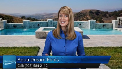 Aqua Dream Pools San RamonGreatFive Star Review by Trish P.