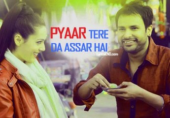 Pyaar Tere Da Assar Hai - HD Punjabi Song by Amrinder Gill Latest 2015