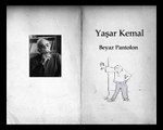 Yaşar Kemal - Beyaz Pantolon