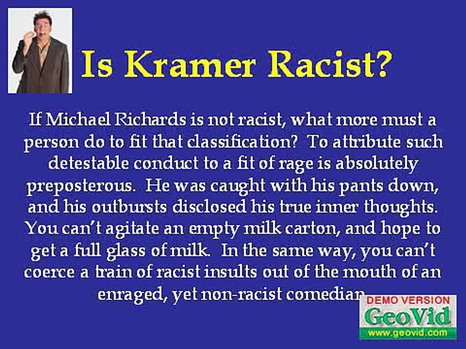 Is Kramer Racist?