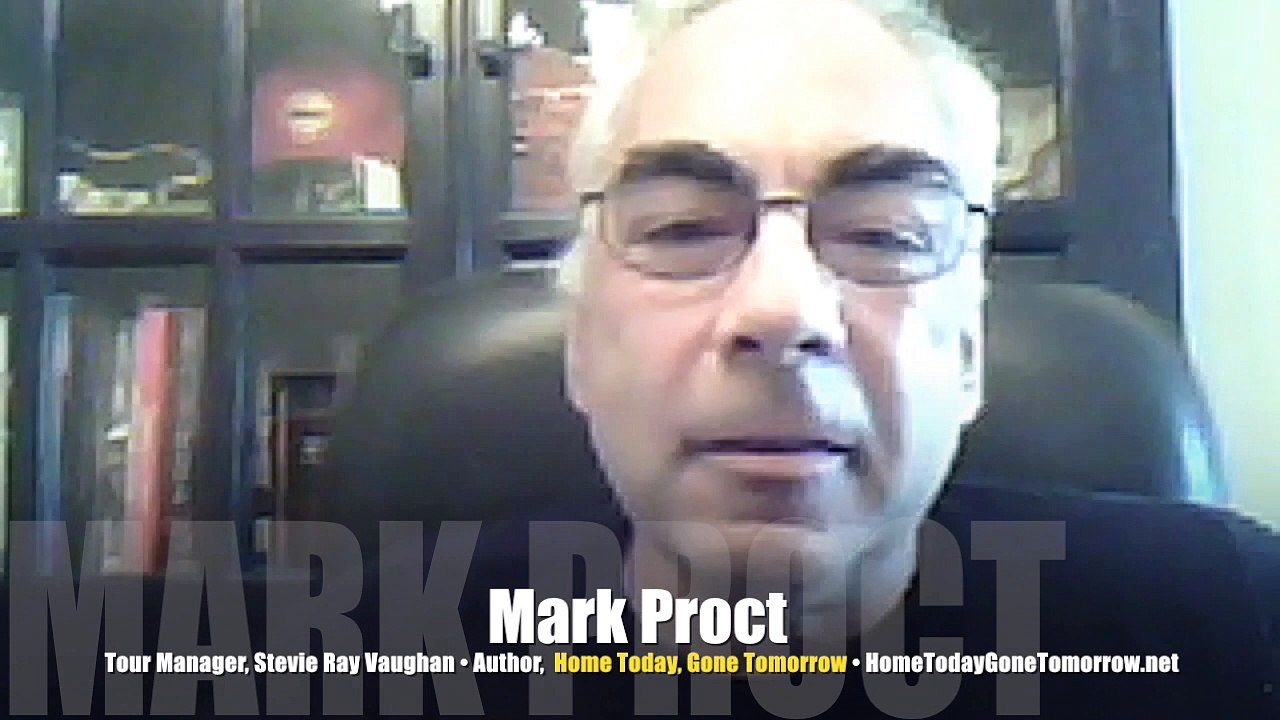 INTERVIEW: Mark Proct, tour manager, Stevie Ray Vaughn, Fabulous Thunderbirds