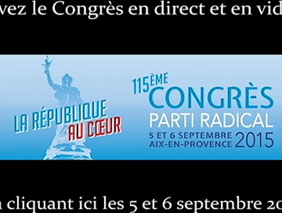 Le direct du 115ème Congrès du Parti Radical à Aix en Provence