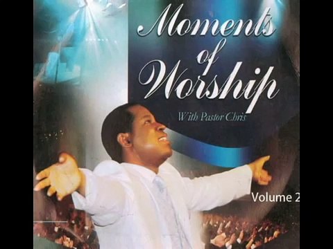 Pastor Chris Oyakhilome || Moments Of Worship