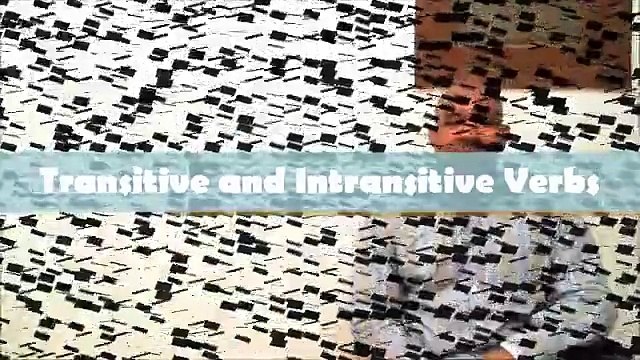 Transitive and Intransitive Verbs