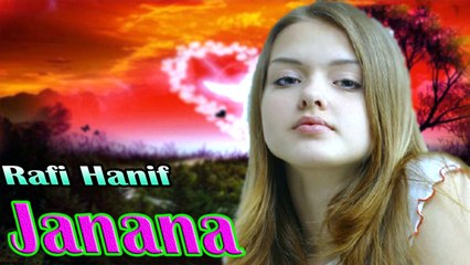 Rafi Hanif - Janana