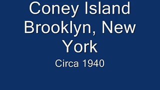 Coney Island, Brooklyn, New York Circa 1940