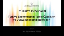 TÜRKİYE EKONOMİSİ 1. Ünite - Türkiye Ekonomisinin Temel Özellikleri ve Dünya Ekonomisindeki Yeri