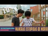 10 MANERAS ESTÚPIDAS DE MORIR ► ELCHICODELAFRO