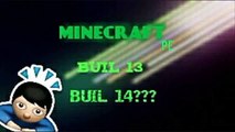 MINECRAFT PE 0.12.X BUIL 13 HABRÁ BUIL 14???