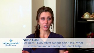 Does PCOS affect weight gain/loss? What if exercise and a healthy diet don't help?