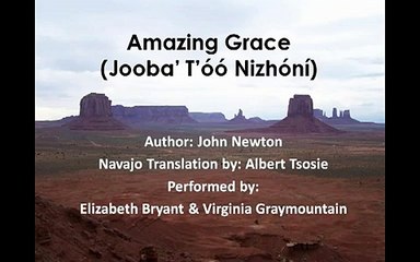 Amazing Grace (Lyrics in the Navajo Language)