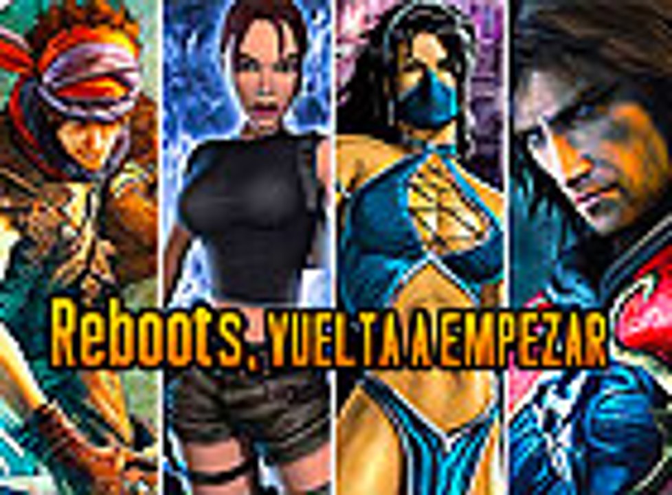 Reboots, vuelta a empezar