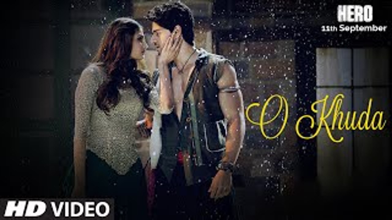 O Khuda VIDEO Song - Hero - Sooraj Pancholi, Athiya Shetty - Amaal Mallik
