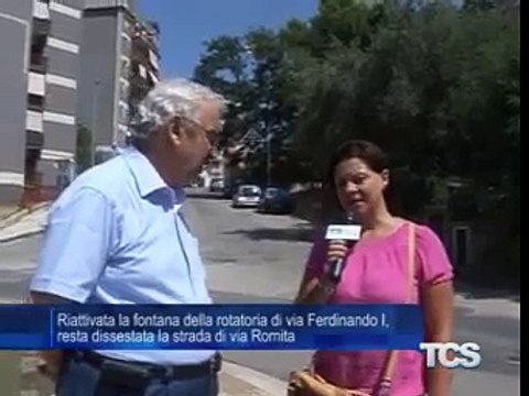 Riattivata la fontana della rotatoria di via Ferdinando I%2C resta dissestata la strada di via Romita (1)