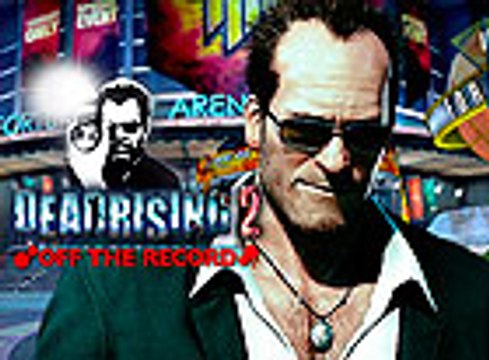 Dead Rising 2: Off The Record