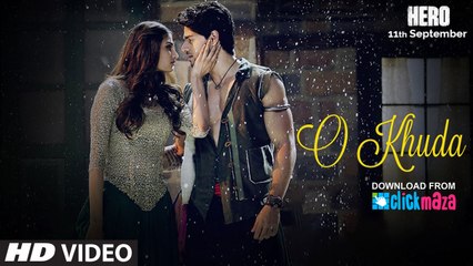 O Khuda Video Song Full HD - Hero Movie - Sooraj Pancholi, Athiya Shetty - Amaal Mallik